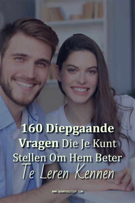 De 101 beste diepgaande vragen om iemand goed te。